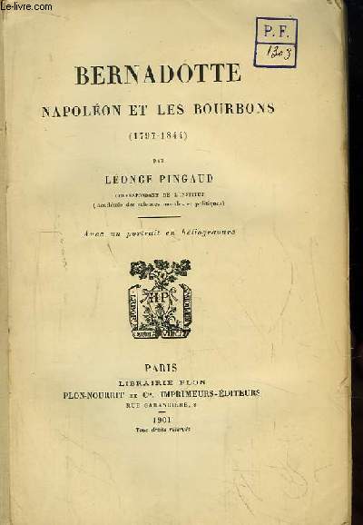 Bernadotte, Napolon et les Bourbons (1797 - 1844)