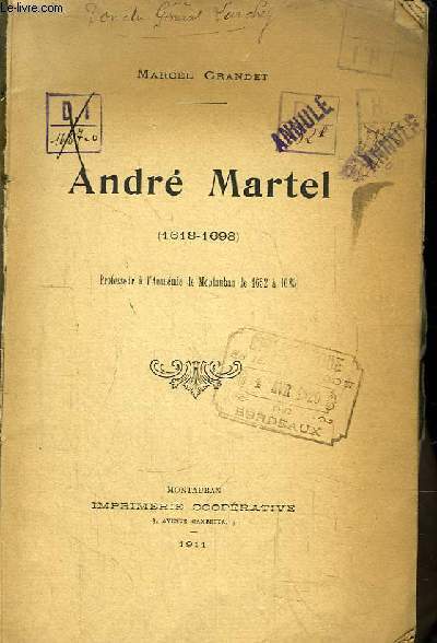 Andr Martel (1618 - 1698). Professeur  l'Acadmie de Montauban de 1652  1685