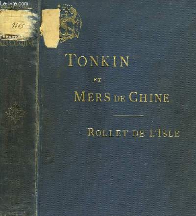 Tonkin et les Mers de Chine. Souvenirs et Croquis (1883 - 1885)