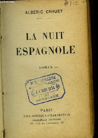 La nuit espagnole. Roman.