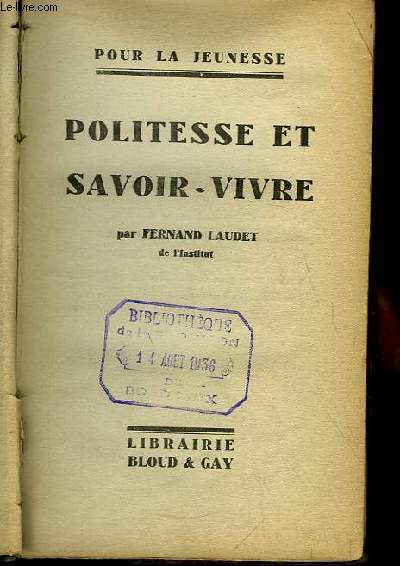 Politesse et Savoir-Vivre. Pour la Jeunesse.