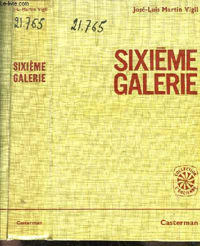 Sixime Galerie. Roman.