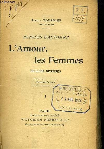 L'Amour, les Femmes. Penses d'Automne. Penses diverses. TOME 1