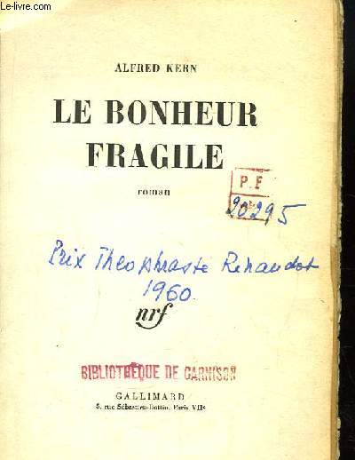 Le Bonheur Fragile. Roman