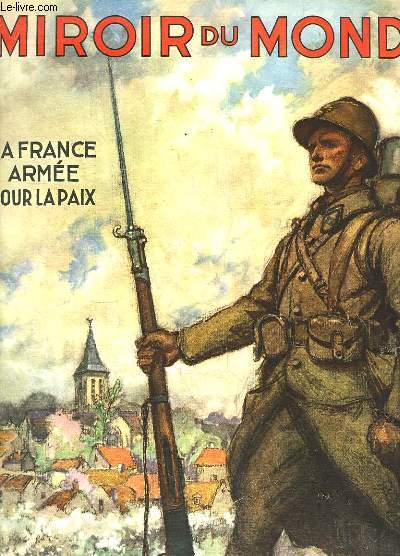 Miroir du Monde N374, VIIIe anne : La France arme pour la Paix.