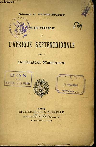 Histoire de l'Afrique Septentrionale sous la Domination Musulmane.