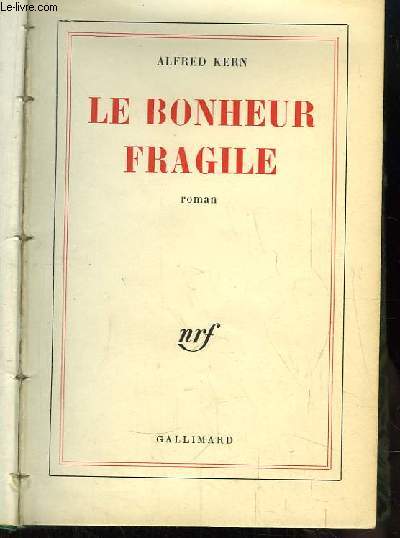 Le bonheur fragile. Roman.