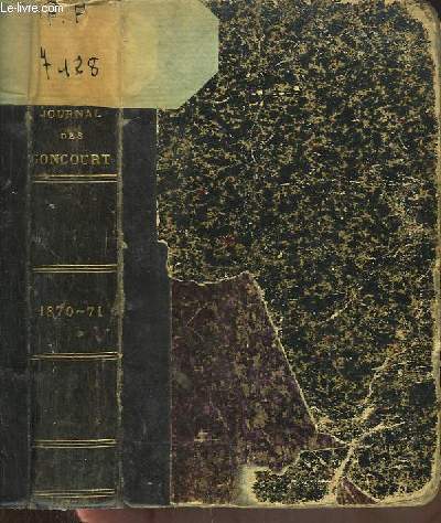 Journal des Goncourt. Mmoires de la Vie Littraire. 2me srie - 1er volume : 1870 - 1871