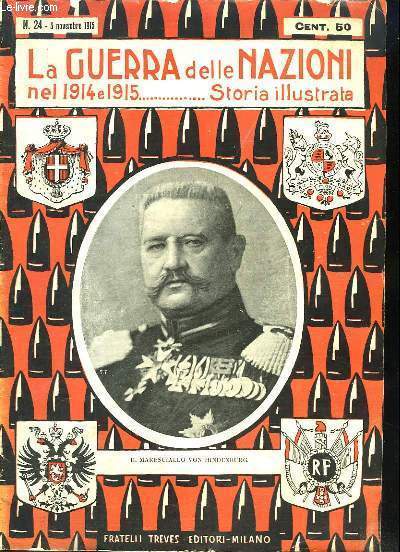 La Guerra delle Nazioni nel 1914, 1915 e 1916. Lot de 26 revues en italien, du n24 (5 nov. 1915) au n50 (5 nov. 1917). Manque le n49. (Volumes II et III)