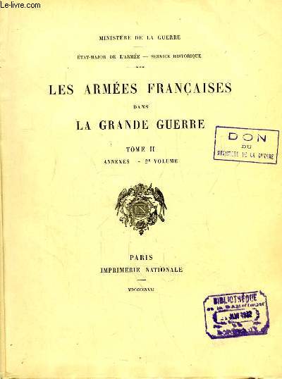 Les Armées Françaises dans la Grande Guerre. TOME II : Annexes, 2e volume