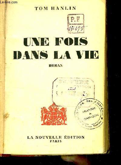 Une fois dans la vie.