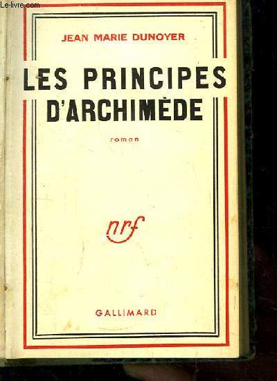 Les Principes d'Archimde. Roman