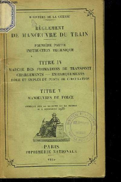 Rglement de Manoeuvre du Train. 1re partie : Instruction Technique. TITRES IV et V