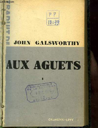 Forsyte Saga. Aux Aguets, 2 TOMES en un seul volume.