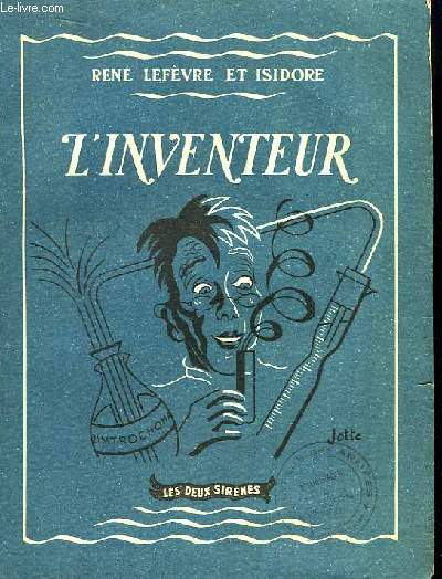 L'Inventeur. Roman.