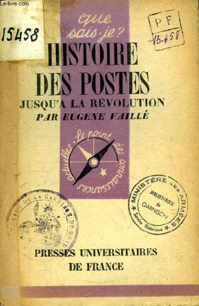 Histoire des Postes Franaises, jusqu' la Rvolution.
