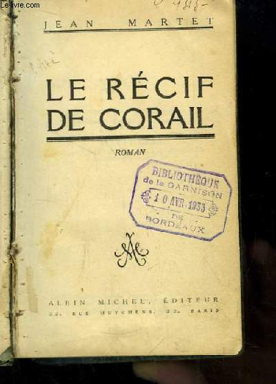 Le rcif de corail. Roman.