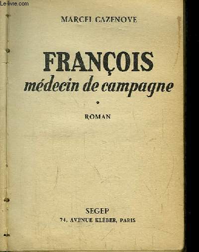 Franois, mdecin de campagne.