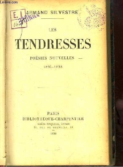Les Tendresses. Posies nouvelles, 1895 - 1898