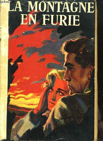 La Montagne en Furie.