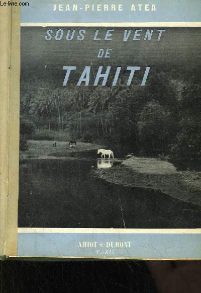 Sous le Vent de Tahiti.