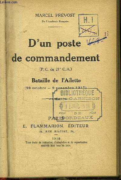 D'un poste de commandement (P.C. du 21e C.A.). Bataille de l'Ailette (23 octobre - 2 novembre 1917).