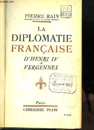 La diplomatie franaise d'Henri IV  Vergennes.