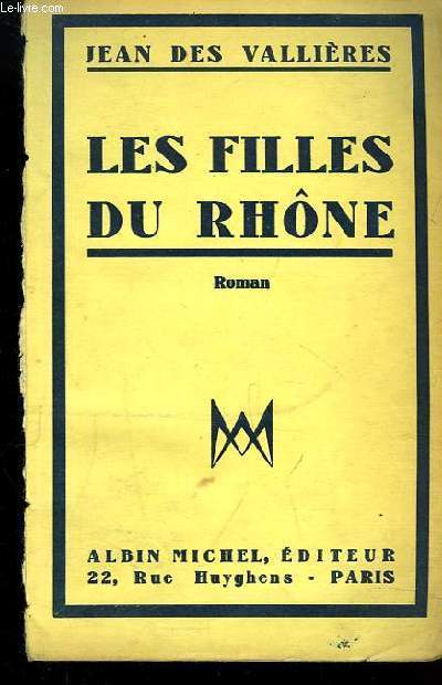 Les Filles du Rhne. Roman