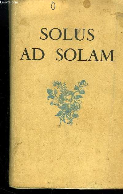 Solus ad Solam. Journal d'un amour.