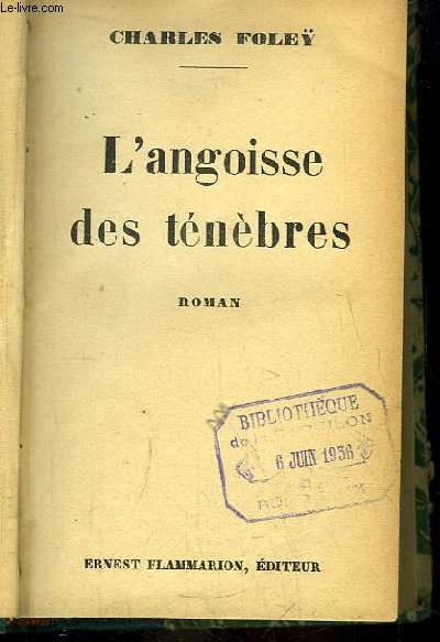 L'angoisse des tnbres. Roman