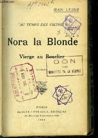 Nora la Blonde. Vierge au Bouclier. Au temps des Vikings.
