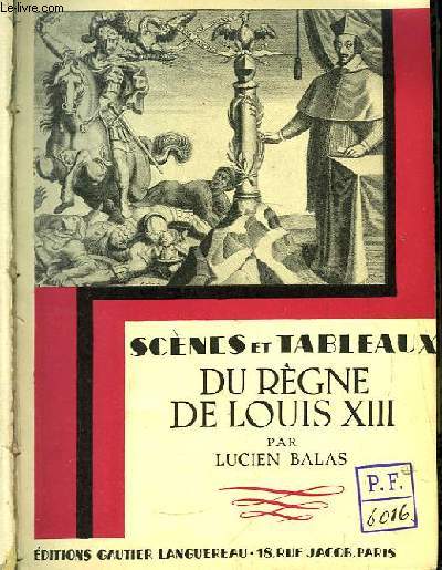 Scnes et Tableaux du Rgne de Louis XIII.