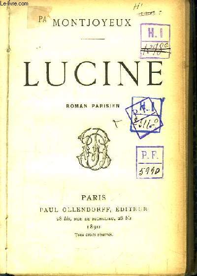 Lucine. Roman parisien.