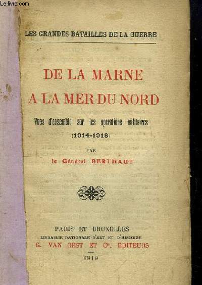 De la Marne  la Mer du Nord. Vues d'ensemble sur les Oprations Militaires. (1914 - 1918)