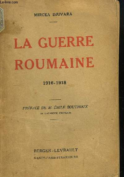 La Guerre Roumaine, 1916 - 1918