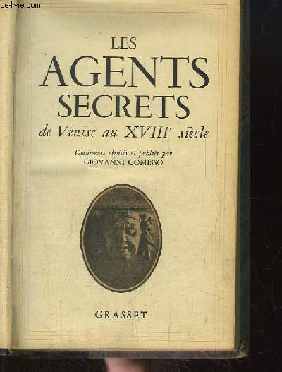 Les Agents Secrets de Venise au XVIIIe sicle.