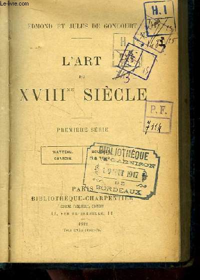 L'Art du XVIII sicle, 1re srie : Watteau, Chardin, Boucher, La Tour.