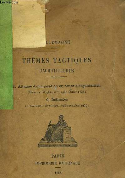 Thmes Tactiques d'Artillerie. Attaque d'une position en cours d'organisation - Dfensive. Allemagne