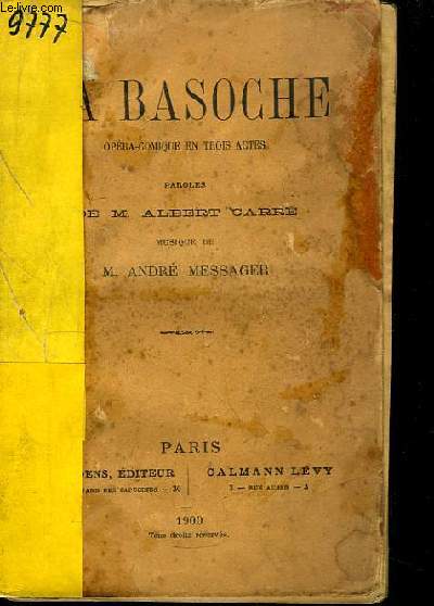 La Basoche. Opra-comique en 3 actes