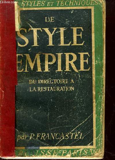 Le Style Empire (Du Directoire  la Restauration).