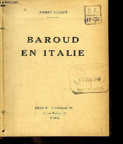 Baroud en Italie.