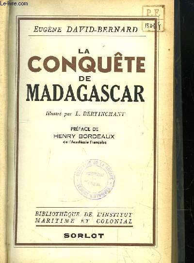La Conqute de Madagascar.