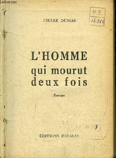 L'homme qui mourut deux fois.