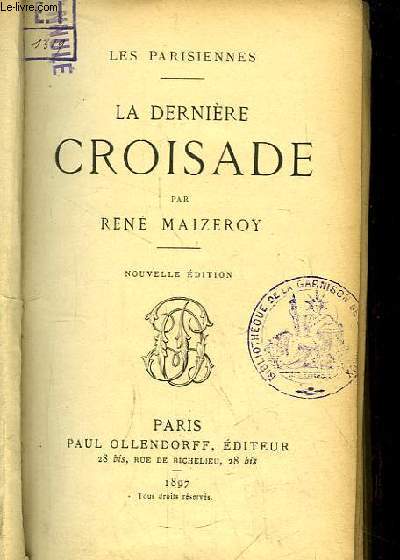 La dernire Croisade. Les Parisiennes.