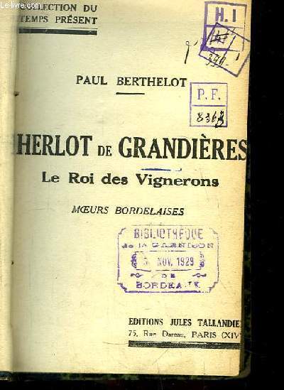 Herlot de Grandires. Le Roi des Vignerons. Moeur bordelaises.