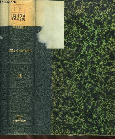 Mes Cahiers, TOME 10 : Janvier 1913 - Juin 1914