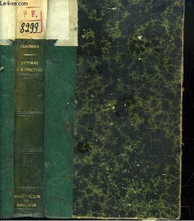 Figures d'Autrefois. Plerins de Venise - Humanistes dvots - Jean de La Fontaine - Un financier sous la Monarchie - Le frre de Diderot - Adlade Dufrenoy - La Comtesse d'Albany - Les costumes de Chateaubriand ...