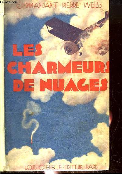 Les charmeurs de nuages. Notes pour servir  l'histoire des nergies de l'air.