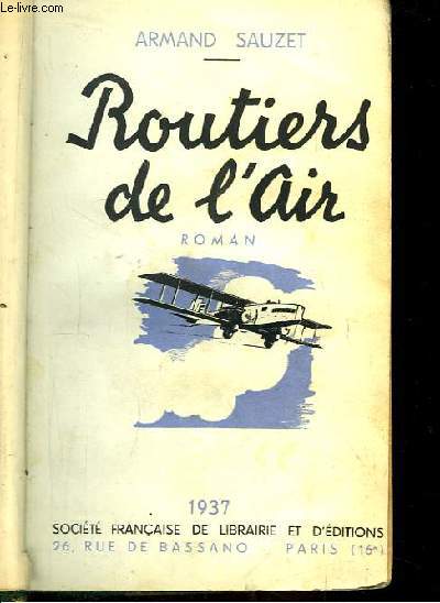 Routiers de l'Air. Roman