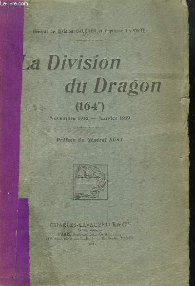 La Division du Dragon (164e) Novembre 1916 - Janvier 1919